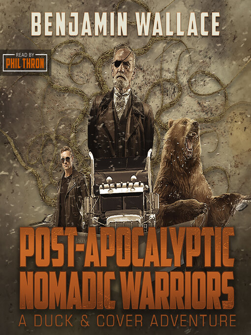Title details for Post-Apocalyptic Nomadic Warriors by Benjamin Wallace - Wait list